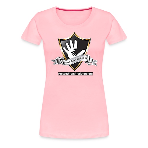 Protect Your Children Inc Shield and Website - Women's Premium T-Shirt