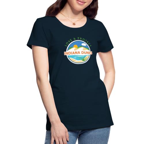 Love & Protect the Indiana Dunes - Women's Premium T-Shirt