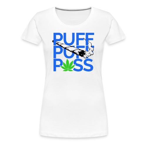 Puff Puff Pass - Women's Premium T-Shirt