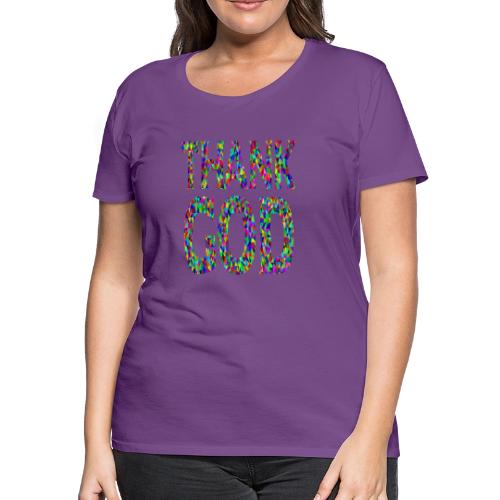 THANK GOD - Women's Premium T-Shirt