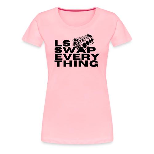 LS Swap Everything (Front Only) - Women's Premium T-Shirt