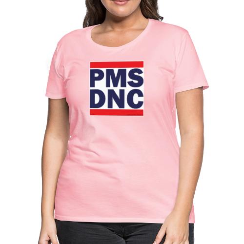 PMS DNC - Women's Premium T-Shirt