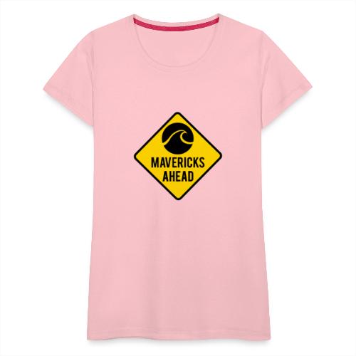 Mavericks Ahead - Women's Premium T-Shirt