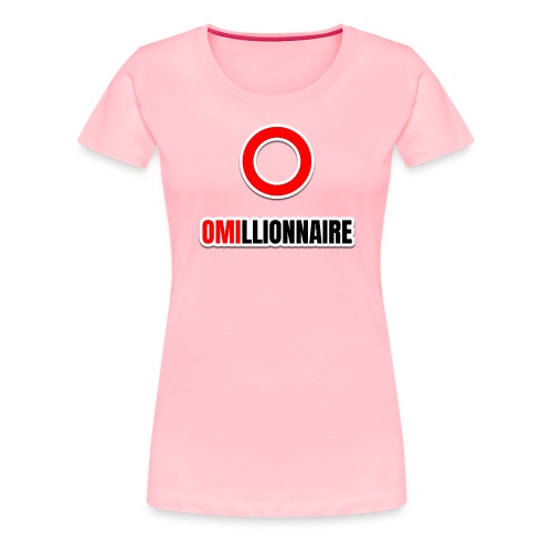 OMIllionnaire Francais - Women's Premium T-Shirt