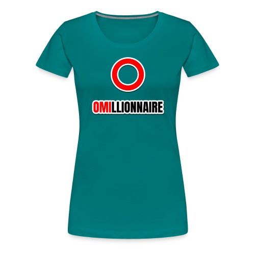 OMIllionnaire Francais - Women's Premium T-Shirt
