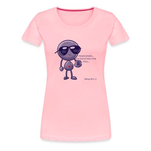 Smoon City 16_I'm Rooting For You - Women's Premium T-Shirt