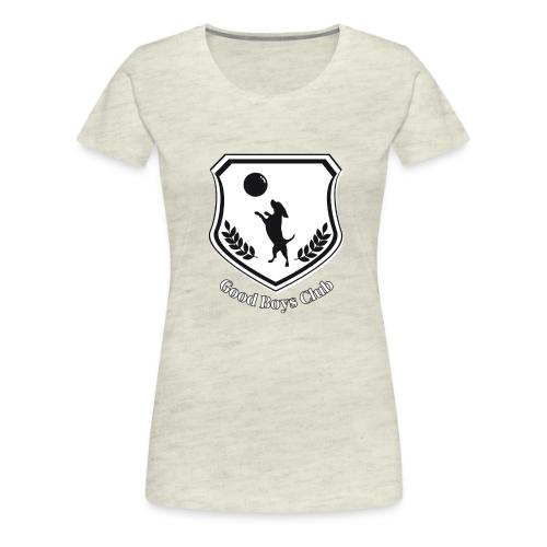 Good Boys Club - Women's Premium T-Shirt