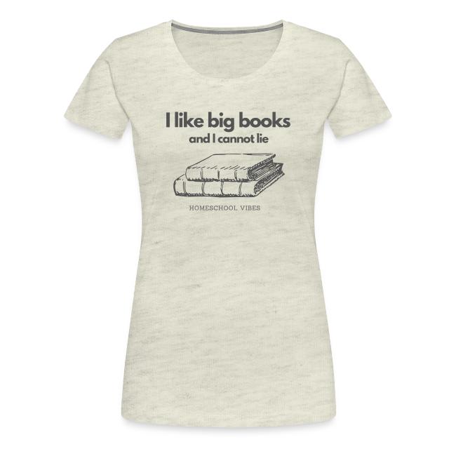 I like Big Books and I Cannot Lie