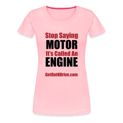 Get Out N Drive ~Misused Auto Terminology Episode - Women's Premium T-Shirt