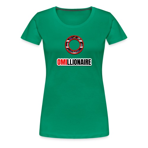 OMIllionaire Filled - Women's Premium T-Shirt