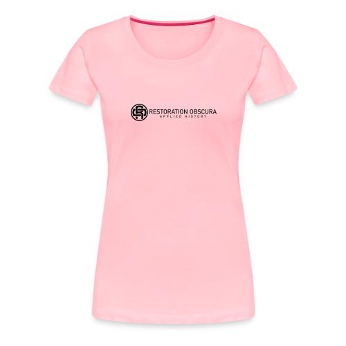 Restoration Obscura: Applied History Horizontal - Women's Premium T-Shirt
