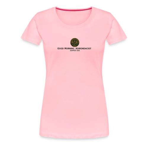 Adirondack Mountain News Good Morning Dark - Women's Premium T-Shirt