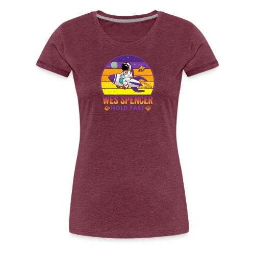 Wes Spencer - HOLD Fast - Women's Premium T-Shirt