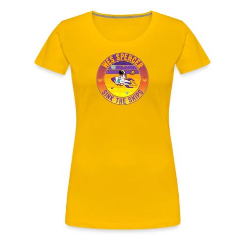 Wes Spencer - Sink the Ships - Women's Premium T-Shirt