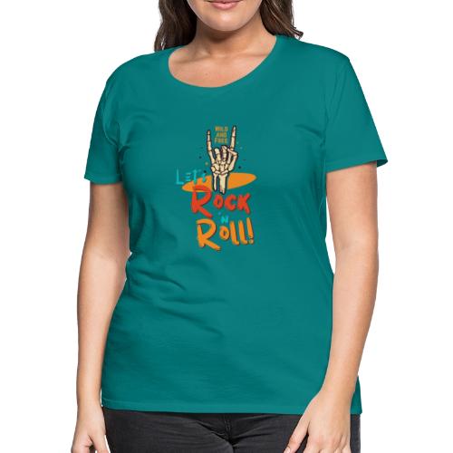 Let's Rock and Roll - Women's Premium T-Shirt