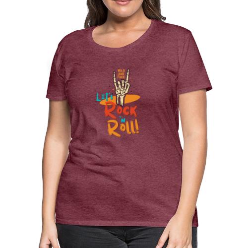 Let's Rock and Roll - Women's Premium T-Shirt