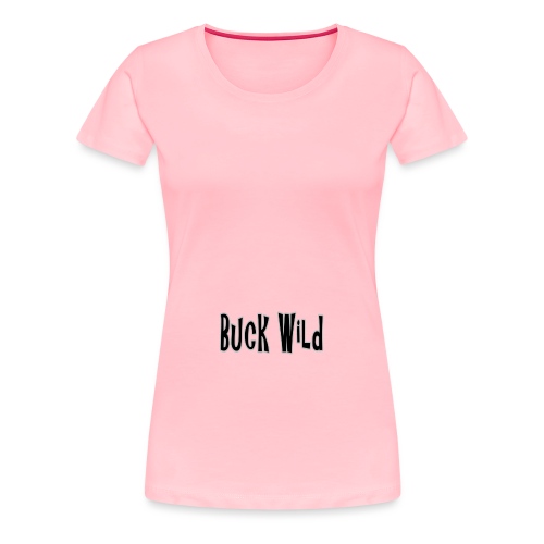 Buck Wild on T-shirts, Hoodies, Tote Bags, Sweats - Women's Premium T-Shirt