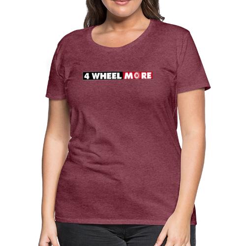 4 Wheel More Rectangle Logo - Women's Premium T-Shirt