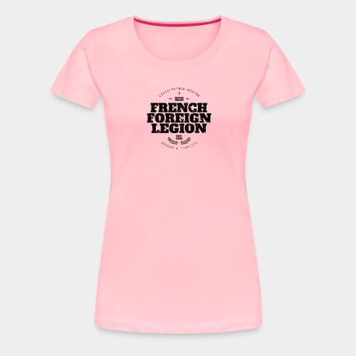 The French Foreign Legion - Black - Women's Premium T-Shirt