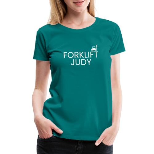 Forklift Judy - Women's Premium T-Shirt