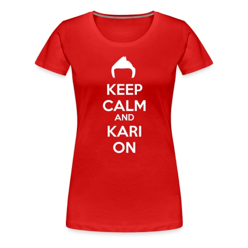 Kari on - Women's Premium T-Shirt