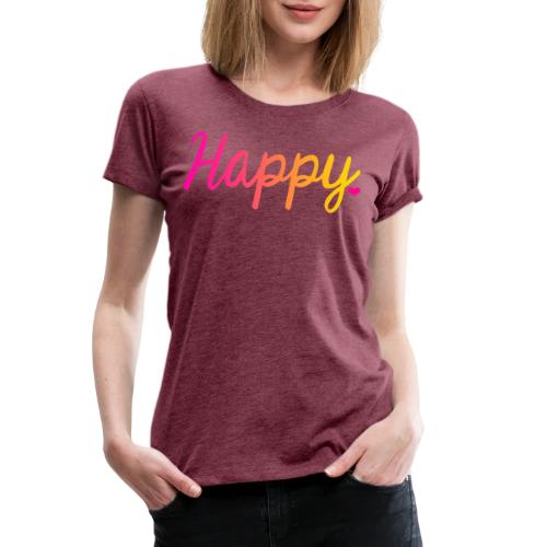 HAPPY - Women's Premium T-Shirt