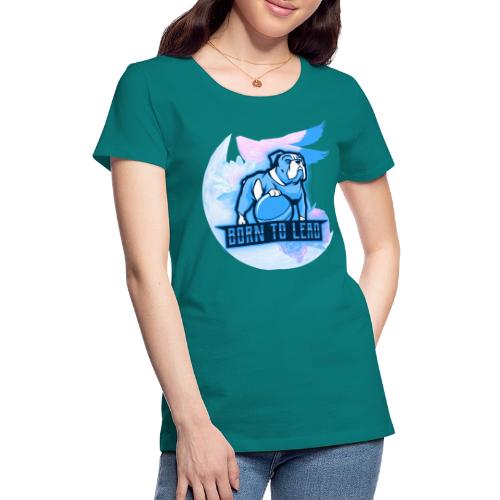 Born To Lead - Women's Premium T-Shirt