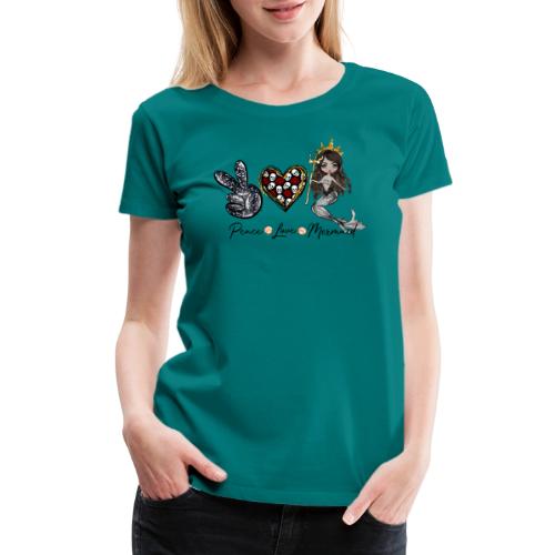 Peace, Love, & Mermaid - Women's Premium T-Shirt