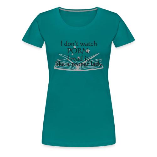 Proper Lady - Women's Premium T-Shirt