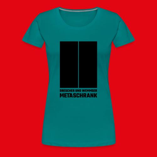 Metaschrank Classic - Women's Premium T-Shirt