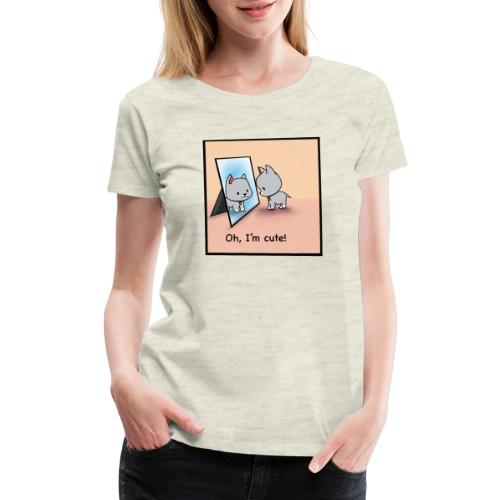 Oh, I'm cute! - Women's Premium T-Shirt