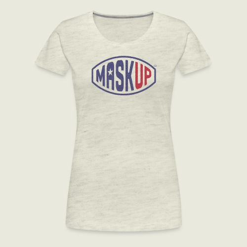 MASK UP! Face Masks Save Lives! 😷👍🏼🤩 - Women's Premium T-Shirt