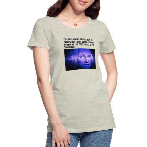 George Washington Freedom of Speech - Women's Premium T-Shirt