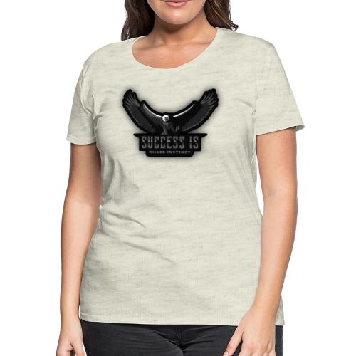Success Is Killer Instinct - Women's Premium T-Shirt