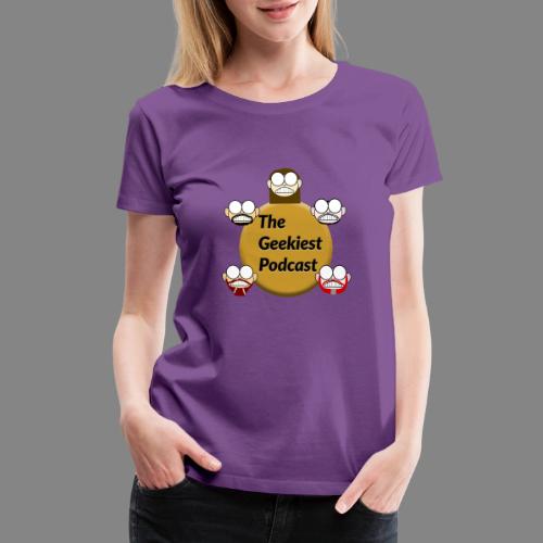The Geekiest Podcast Logo - Women's Premium T-Shirt
