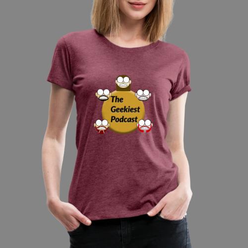 The Geekiest Podcast Logo - Women's Premium T-Shirt