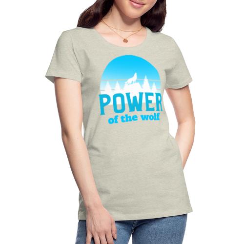 Power Of The Wolf - Women's Premium T-Shirt