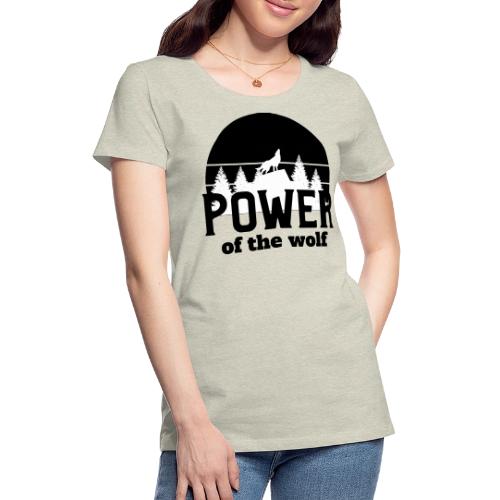 Power Of The Wolf - Women's Premium T-Shirt