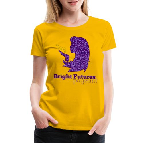 Official Bright Futures Pageant Logo - Women's Premium T-Shirt