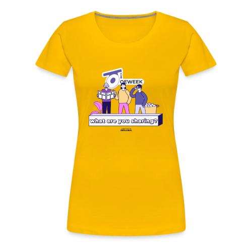 What are you sharing - OEWeek 2026 - Women's Premium T-Shirt