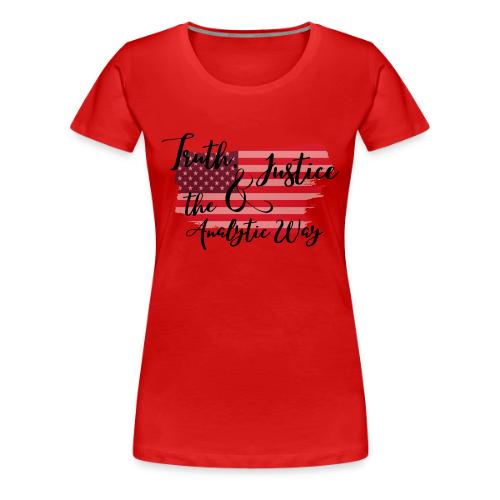 Truth, Justice & the Analytic Way - Women's Premium T-Shirt