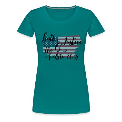 Truth, Justice & the Analytic Way - Women's Premium T-Shirt