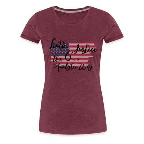 Truth, Justice & the Analytic Way - Women's Premium T-Shirt