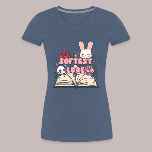 SOFTEST LORE - Women's Premium T-Shirt