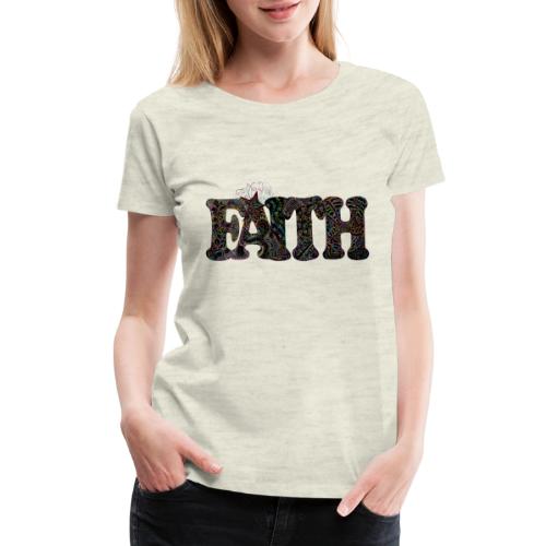 FAITH - Women's Premium T-Shirt