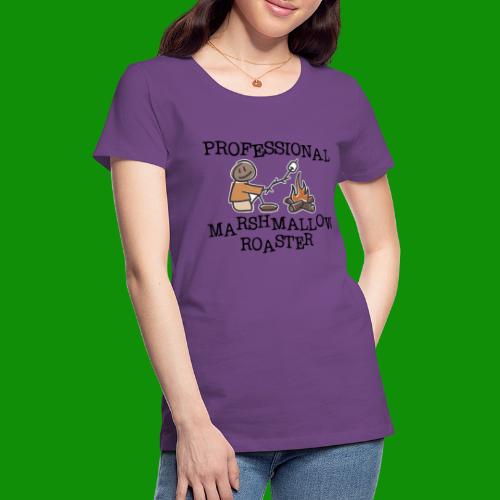 Professional Marshmallow Roaster - Women's Premium T-Shirt