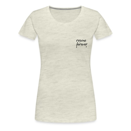Rescue Forever - Women's Premium T-Shirt