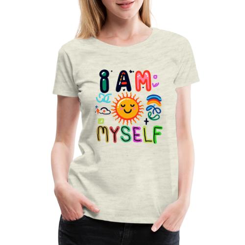 I Am Myself - Women's Premium T-Shirt