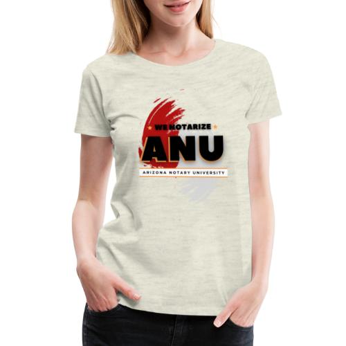ANU WE NOTARIZE - Women's Premium T-Shirt