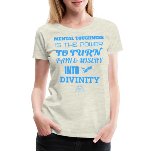 Mental Toughness - Women's Premium T-Shirt